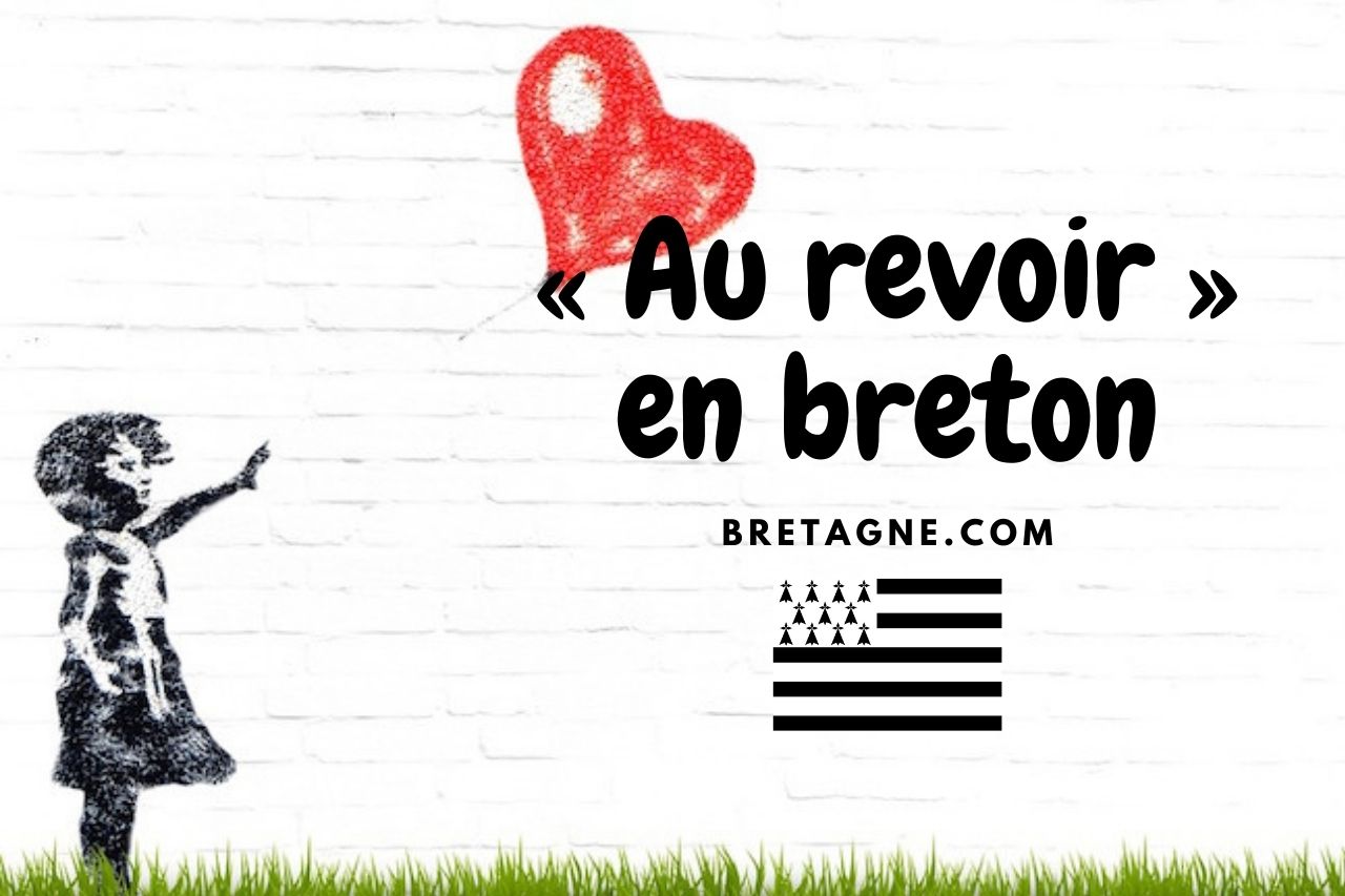 Kenavo Au Revoir En Breton Traductions Et Significations