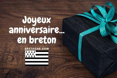 souhaiter un joyeux anniversaire en breton