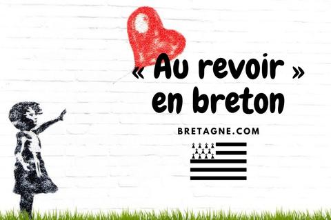 Au revoir en breton : kenavo